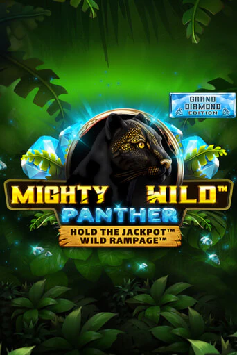 Mighty Wild: Panther Grand Diamond Edition демо слот играть онлайн | JoyCasino Online бесплатная игра