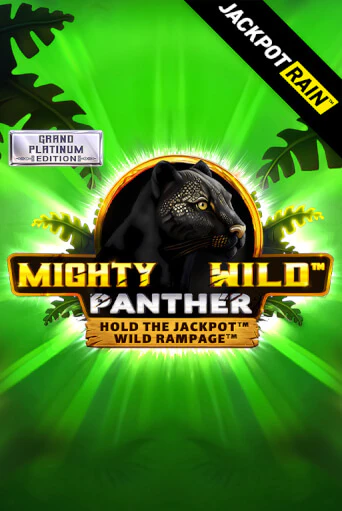 Mighty Wild: Panther Grand Platinum Edition JackpotRain демо слот играть онлайн | JoyCasino Online бесплатная игра