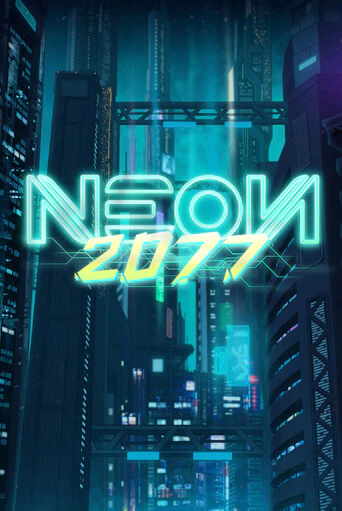 Neon 2077 демо слот играть онлайн | JoyCasino Online бесплатная игра