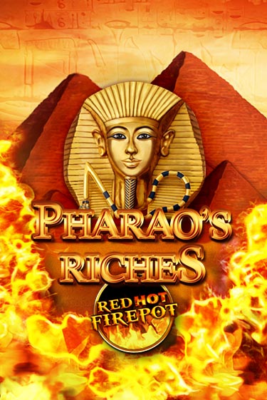 Pharaos Riches Red Hot Firepot демо слот играть онлайн | JoyCasino Online бесплатная игра