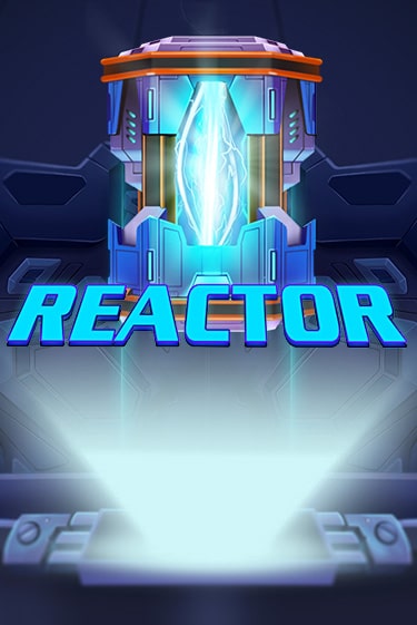 Reactor демо слот играть онлайн | JoyCasino Online бесплатная игра