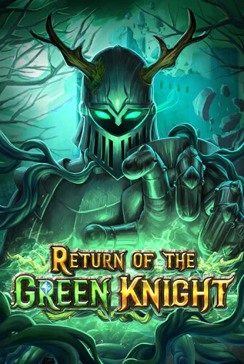 Return of The Green Knight демо слот играть онлайн | JoyCasino Online бесплатная игра