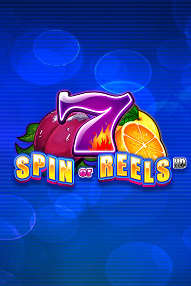Spin or Reels HD демо слот играть онлайн | JoyCasino Online бесплатная игра