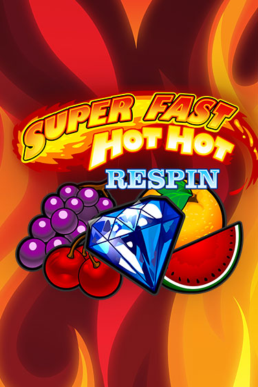 Super Fast Hot Hot RESPIN демо слот играть онлайн | JoyCasino Online бесплатная игра