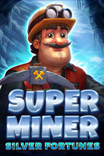Super Miner - Silver Fortunes демо слот играть онлайн | JoyCasino Online бесплатная игра