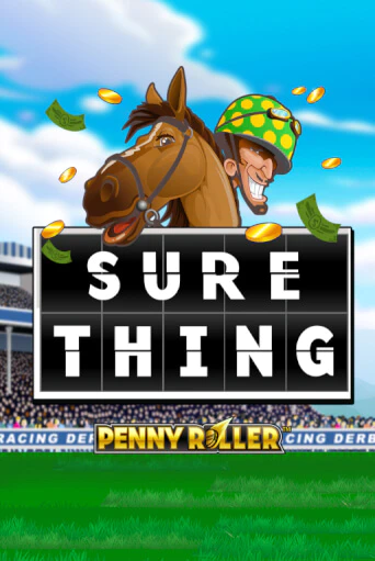 Sure Thing - Penny Roller демо слот играть онлайн | JoyCasino Online бесплатная игра
