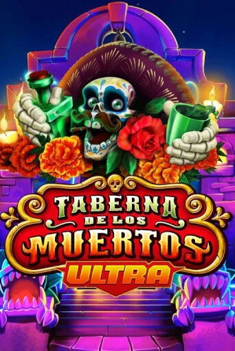 Taberna De Los Muertos Ultra демо слот играть онлайн | JoyCasino Online бесплатная игра