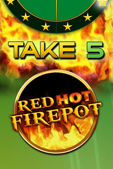 Take 5 Red Hot Firepot демо слот играть онлайн | JoyCasino Online бесплатная игра