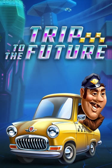 Trip to the Future демо слот играть онлайн | JoyCasino Online бесплатная игра