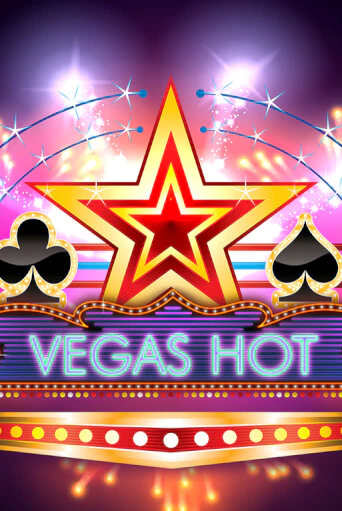 Vegas Hot демо слот играть онлайн | JoyCasino Online бесплатная игра