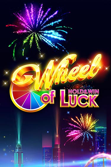 Wheel of Luck: Hold & Win демо слот играть онлайн | JoyCasino Online бесплатная игра