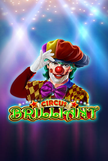 Circus Brilliant демо слот играть онлайн | JoyCasino Online бесплатная игра