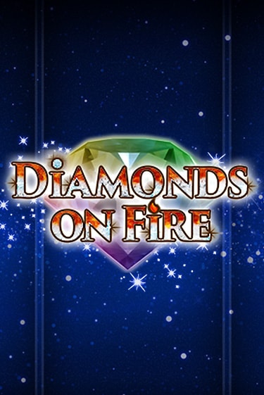 Diamonds on Fire демо слот играть онлайн | JoyCasino Online бесплатная игра