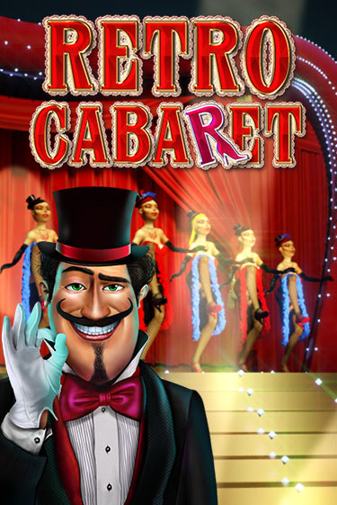 Retro Cabaret демо слот играть онлайн | JoyCasino Online бесплатная игра